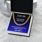 To My Son - You're more than I could Ask For- Cuban Link Chain