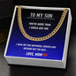 To My Son - You're more than I could Ask For- Cuban Link Chain