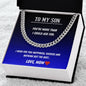To My Son - You're more than I could Ask For- Cuban Link Chain