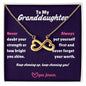 To my Granddaughter - Forever Love Necklace - Unbreakable Bonds