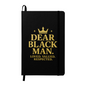 Dear Black Man Notebook – Lined Writing Gift
