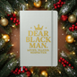 Dear Black Man Notebook – Lined Writing Gift