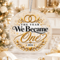The Year We Became One 2026 Ornament | Wedding Christmas Keepsake