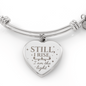 Still, I Rise Engraved Heart Bangle | Meaningful Self-Love Bracelet for Her