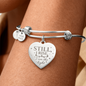 Still, I Rise Engraved Heart Bangle | Meaningful Self-Love Bracelet for Her