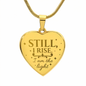 Still, I Rise Engraved Heart Necklace | Meaningful Self-Love Gift for Her