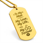 To My Man – Dog Tag Necklace, Gift for Him