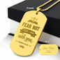 Fear Not – Dog Tag Necklace, Gift for Him