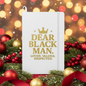 Dear Black Man Notebook – Lined Writing Gift