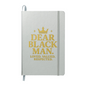 Dear Black Man Notebook – Lined Writing Gift